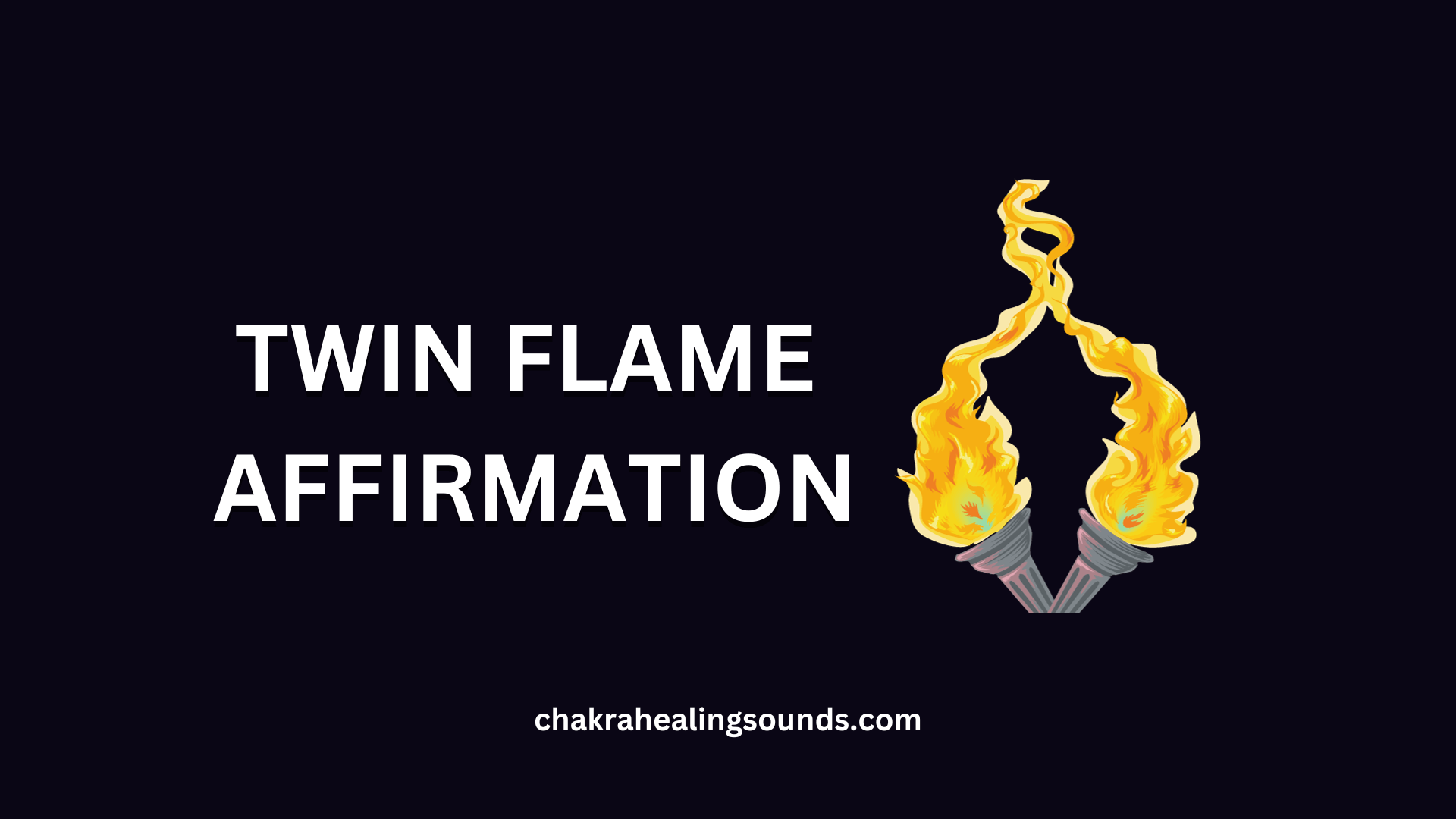 Twin Flame Affirmation